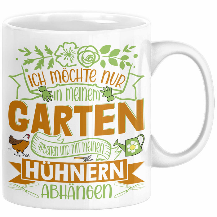Hobby-Gärtner Geschenk Tasse Ich Möchte Nur In Meinem Garten Arbeiten Hühner Liebhaber Landwirt Bauer Geschenkidee Kaffee-Becher Weiß Trendation
