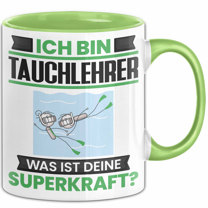 Tauchlehrer Tasse Geschenk für Tauchlehrer Geburtstag Lustiger Spruch Kaffee-Becher Was Ist Deine Superkraft Grün Trendation