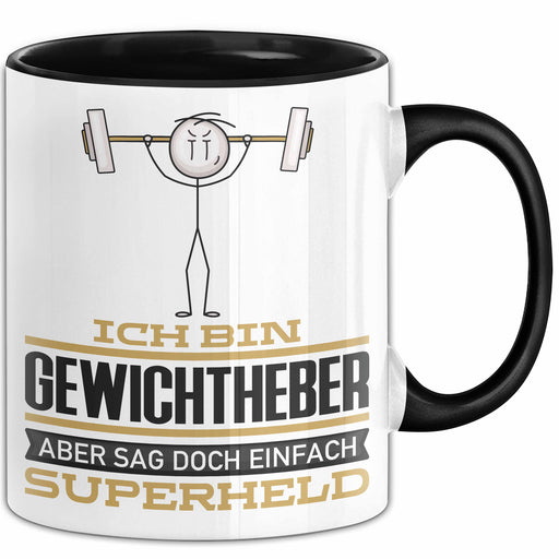 Gewichtheber Geschenk Tasse Ich Bin Gewichtheber Aber Sag Doch Einfach Superheld Lustige Geschenkdiee für Gewichtheber Kaffee-Becher Schwarz Trendation