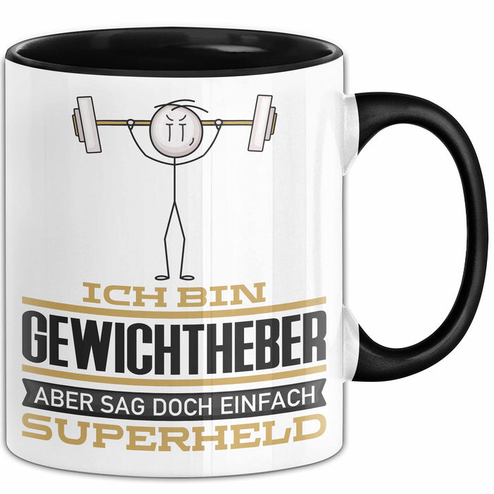 Gewichtheber Geschenk Tasse Ich Bin Gewichtheber Aber Sag Doch Einfach Superheld Lustige Geschenkdiee für Gewichtheber Kaffee-Becher Schwarz Trendation