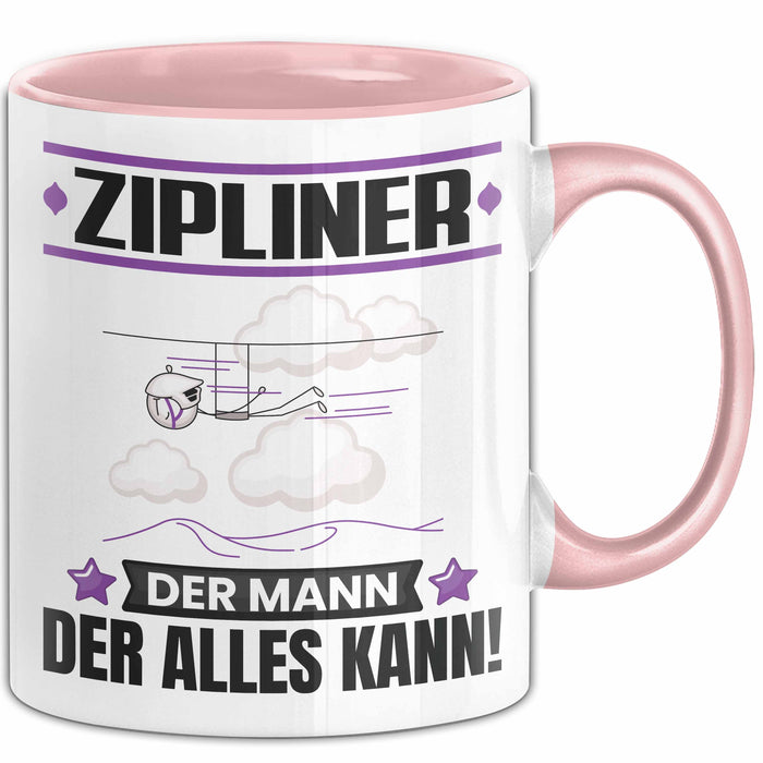 Zipliner Tasse Geschenk für Zipliner Der Mann Der Alles Kann Geschenkidee zum Geburtstag Rosa Trendation