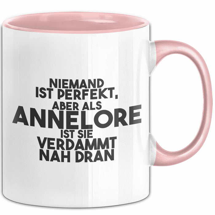 Annelore Tasse Niemand Ist Perfekt, Annelore Ist Nah Dran Geschenk