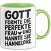 Hannelore Tasse Geschenk Gott Formte Die Perfekte Frau Hannelore Geschenkidee Grün Trendation