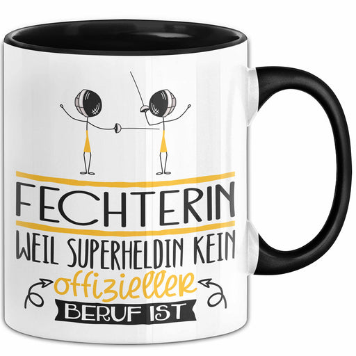 Fechterin Geschenk Tasse Lustiger Spruch Fechterin Weil Superheldin Kein Offizieller Beruf Ist Geschenkidee Trendation