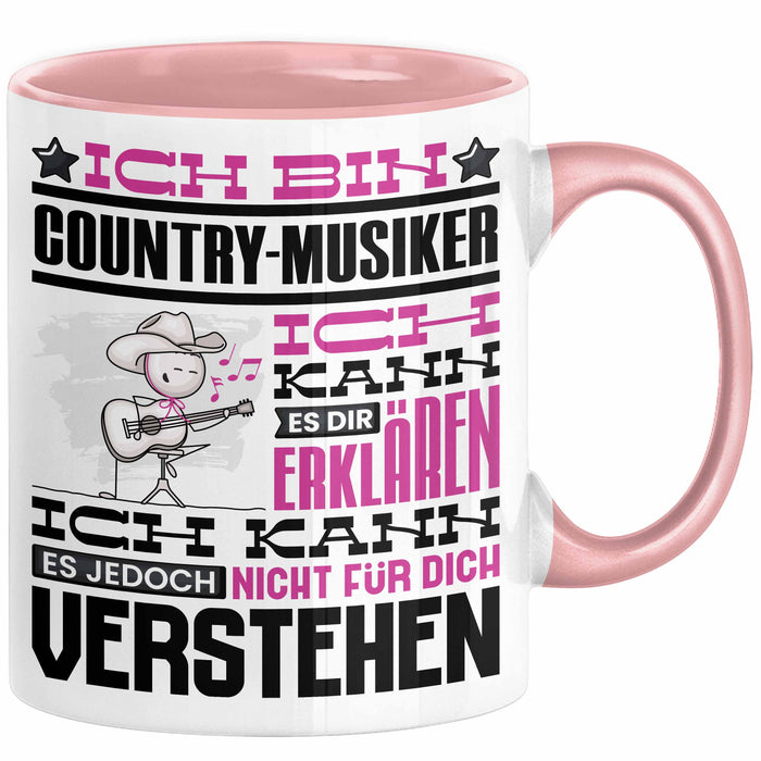 Country-Musiker Geschenk Tasse Geschenkidee für Country-Musiker Geburtstag Lustig Ich Bin Country-Musiker Ich Kann Es Dir Erklären Aber Nicht Für Dich Verstehen Rosa Trendation