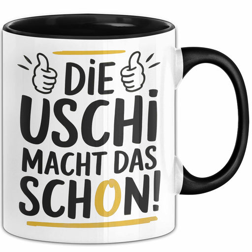 Frauen Mädchen Sarkasmus Tasse Geschenk Lustige Geschenkidee Spruch Die Uschi Macht Dat Schon Trendation