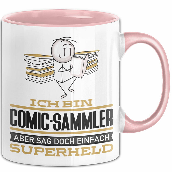 Comic-Sammler Geschenk Tasse Ich Bin Comic-Sammler Aber Sag Doch Einfach Superheld Lustige Geschenkdiee für Comic-Sammler Kaffee-Becher Rosa Trendation