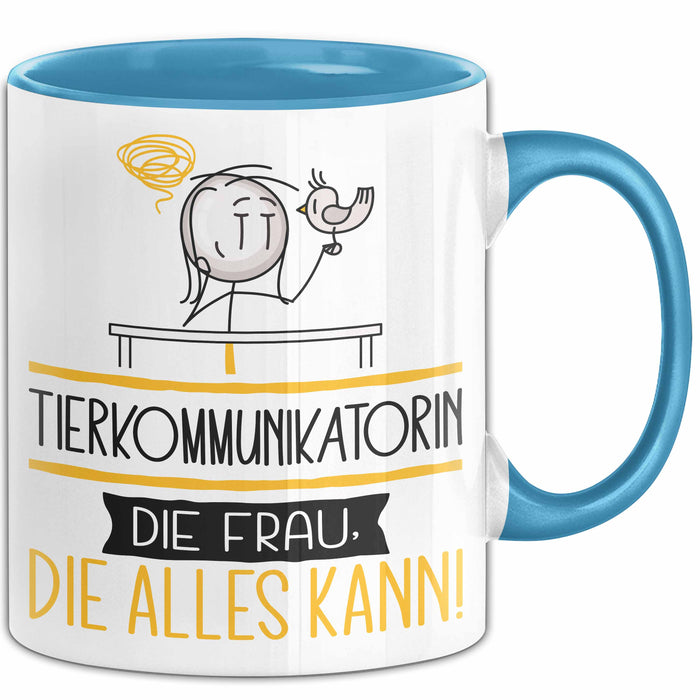 Tierkommunikatorin Geschenk Tasse Becher Die Frau Die Allen Kann Geschenkidee für eine Tierkommunikatorin Lustig Blau Trendation