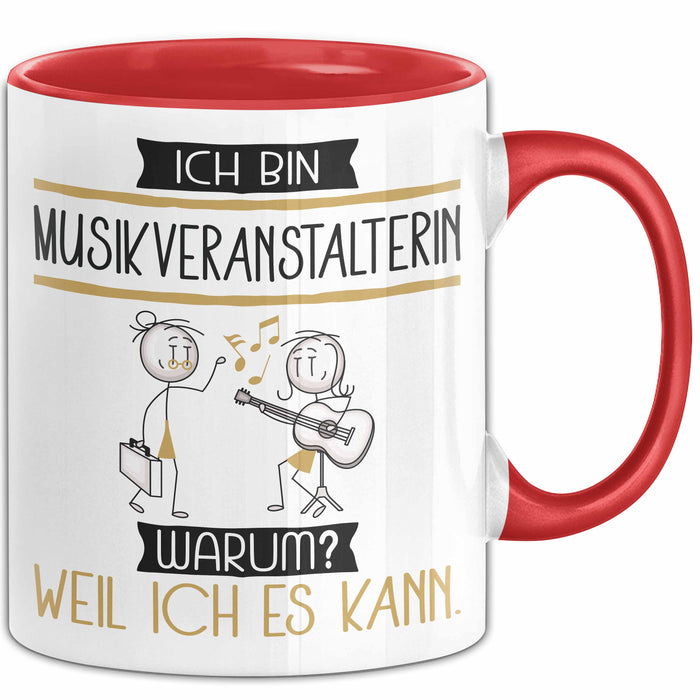 Musikveranstalterin Tasse Geschenk Ich Bin Musikveranstalterin Warum Weil Ich Es Kann Geschenkidee Geburtstag Rot Trendation