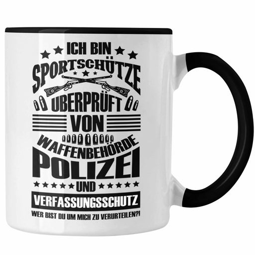 Lustige Schießen-Tasse für Sportschützen Geschenk Ich Bin Sportschütze Schwarz Trendation