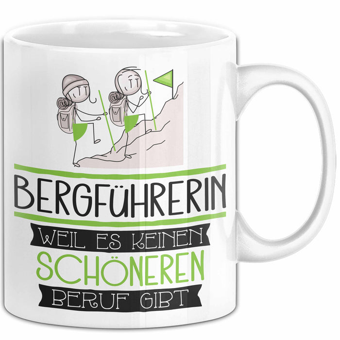 Bergführerin Weil Es Keinen Schöneren Beruf Gibt Tasse Geschenk für Eine Bergführerin Lustig Weiß Trendation