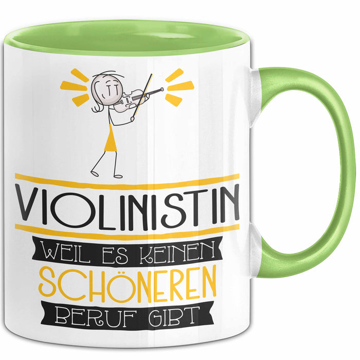 Violinistin Weil Es Keinen Schöneren Beruf Gibt Tasse Geschenk für Eine Violinistin Lustig Grün Trendation