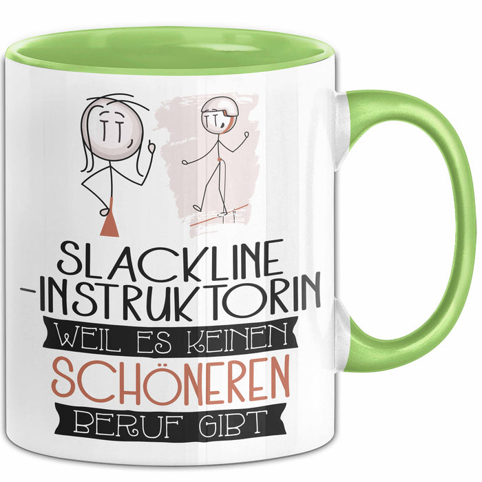 Slackline-Instruktorin Weil Es Keinen Schöneren Beruf Gibt Tasse Geschenk für Eine Slackline-Instruktorin Lustig Grün Trendation