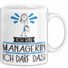 Geschenk für Managerin Tasse Lustige Geschenkidee Geburtstag Ich Bin Managerin Ich Darf Das Weiß Trendation