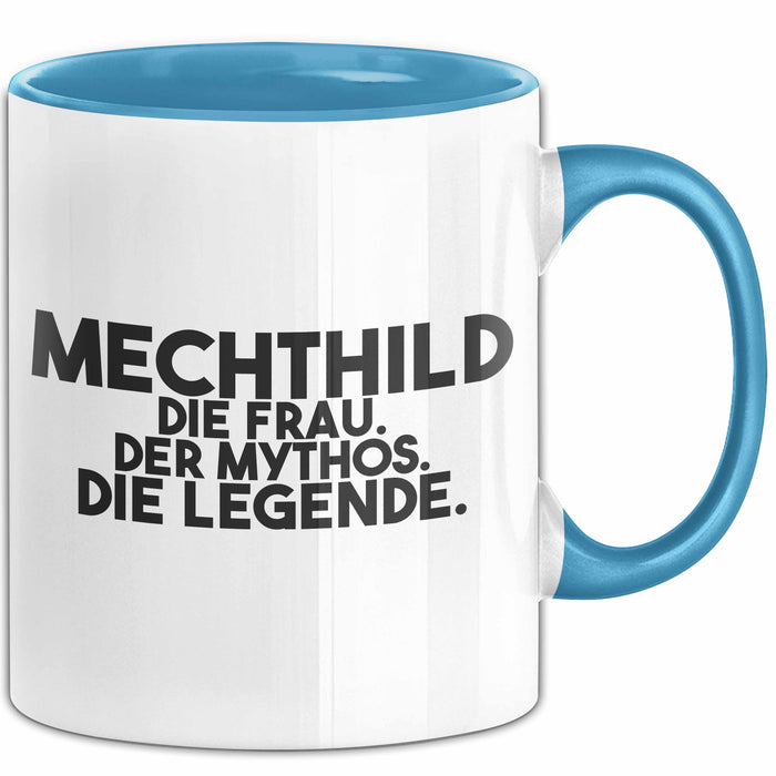 Mechthild Tasse Mechthild – Die Frau. Der Mythos. Die Legende. Geschenk Blau Trendation