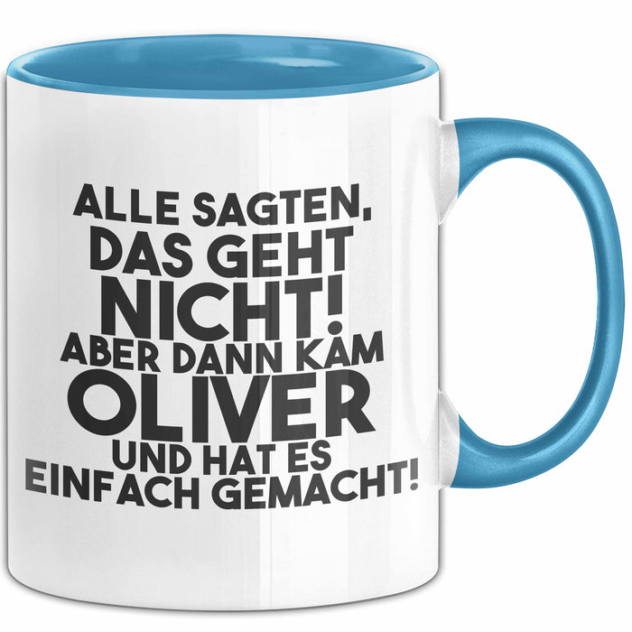 Oliver Tasse Alle Sagten Das Geht Nicht, Aber Dann Kam Oliver Geschenk