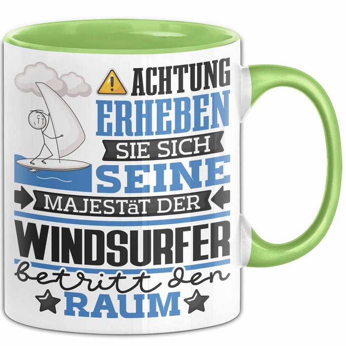 Windsurfer Geschenk Tasse Lustiger Spruch Erheben Sie Sich Der Windsurfer Betritt den Raum Grün Trendation