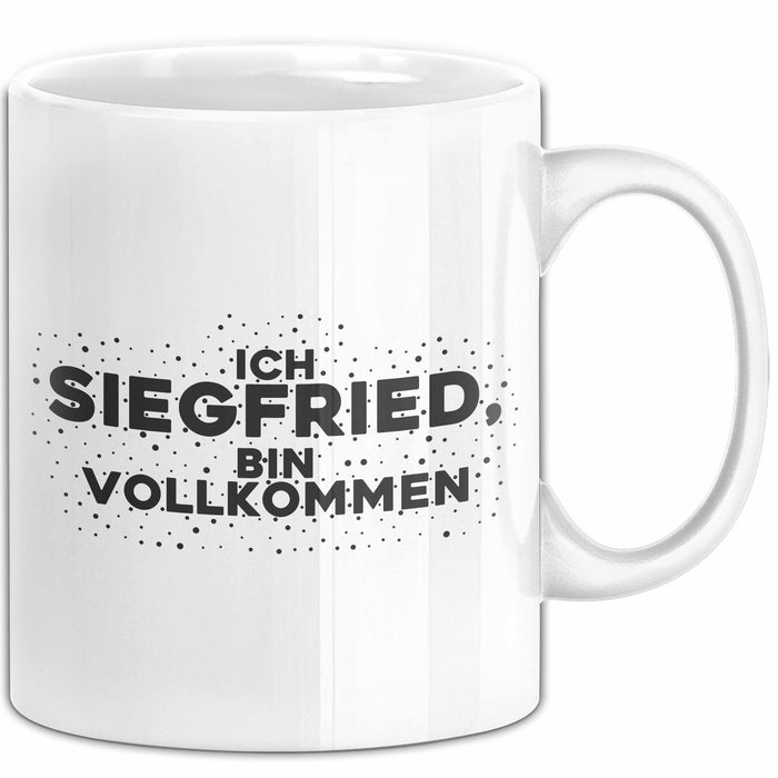 Siegfried Tasse Ich Siegfried, Bin Vollkommen Geschenk