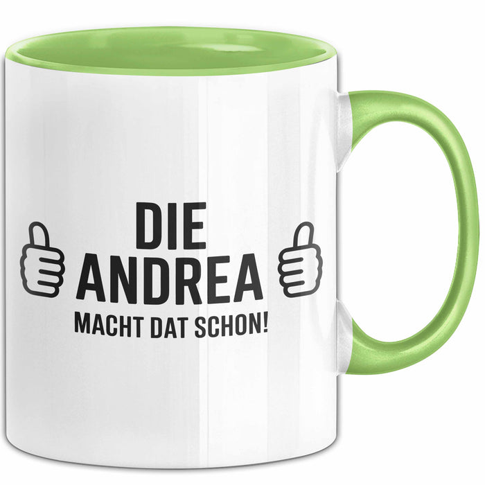 Andrea Tasse Geschenk Die Andrea Macht Dat Schon Geschenkidee Becher mit Name Grün Trendation