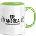 Andrea Tasse Geschenk Die Andrea Macht Dat Schon Geschenkidee Becher mit Name Grün Trendation