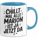 Marion Tasse Geschenk Chillt Mal Alle Marion Ist Ja Jetzt Da Geschenkidee Becher mit Name Blau Trendation