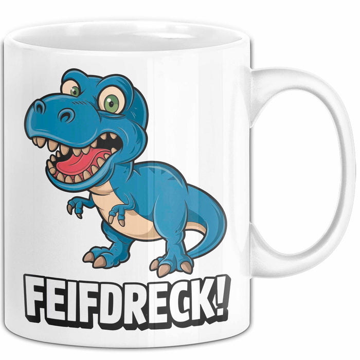 Dinosaurier Tasse Geschenk Lustige Geschenkidee Spruch Feifdreck Weiß Trendation