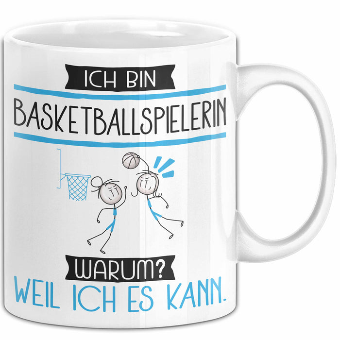 Basketballspielerin Tasse Geschenk Ich Bin Basketballspielerin Warum Weil Ich Es Kann Geschenkidee Geburtstag Weiß Trendation