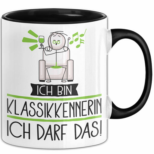 Geschenk für Klassikkennerin Tasse Lustige Geschenkidee Geburtstag Ich Bin Klassikkennerin Ich Darf Das Trendation