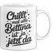 Bettina Tasse Geschenk Chillt Mal Alle Bettina Ist Ja Jetzt Da Geschenkidee Becher mit Name Weiß Trendation