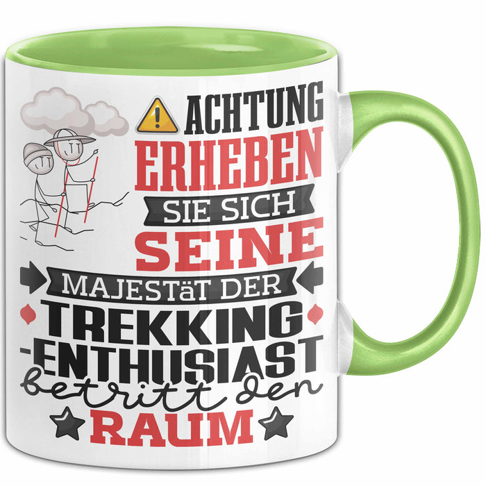 Trekking-Enthusiast Geschenk Tasse Lustiger Spruch Erheben Sie Sich Der Trekking-Enthusiast Betritt den Raum Grün Trendation