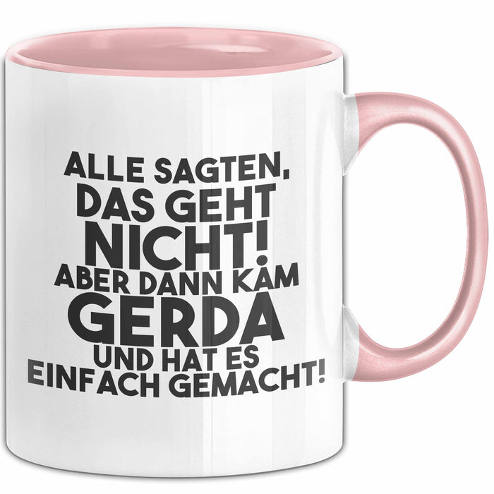 Gerda Tasse Alle Sagten Das Geht Nicht, Aber Dann Kam Gerda Geschenk