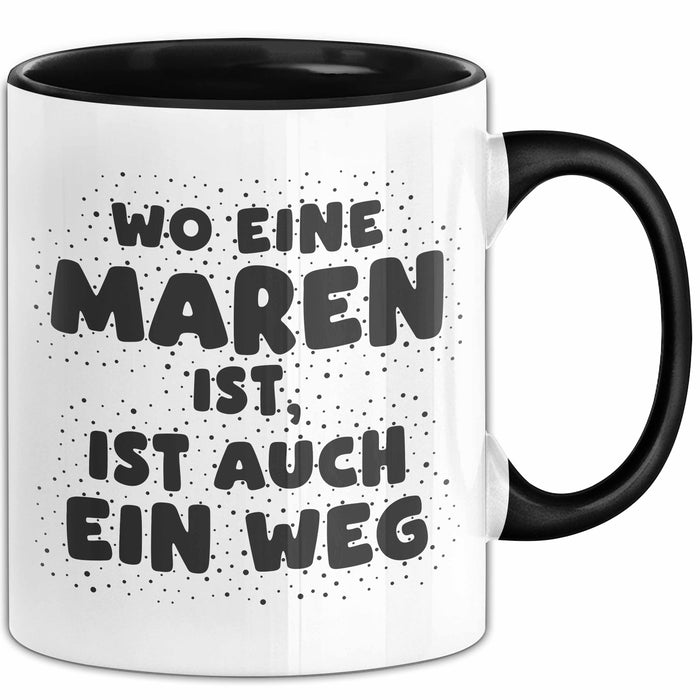 Maren Tasse Wo Eine Maren Ist, Ist Auch Ein Weg Geschenk