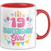 19. Geburtstag Tasse Frauen Mädchen Geschenkidee Lustig 19 Birthday Girl Lustiger Spruch Rot Trendation