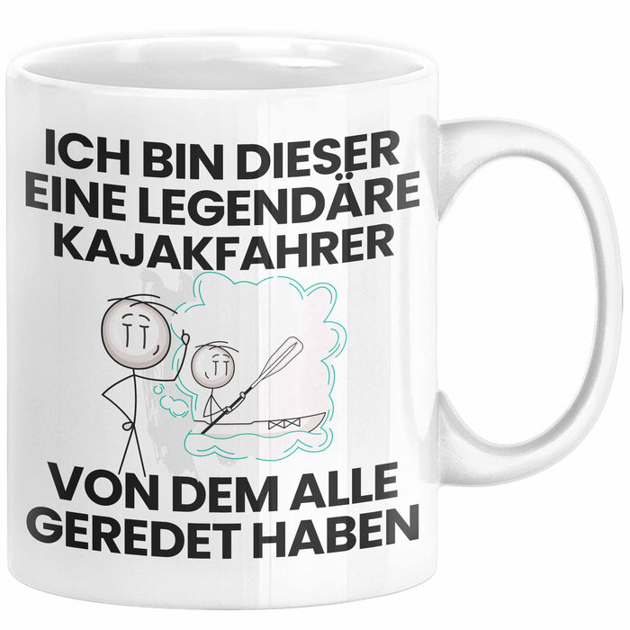 Kajakfahrer Geschenk Tasse Lustige Geschenkidee Geburtstag für Kajakfahrer Ich Bin Dieser Legendäre Kajakfahrer Von Dem Alle Geredet Haben Kaffee-Becher Weiß Trendation