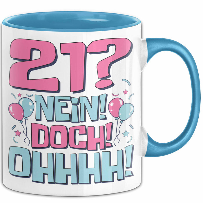 21er Geburtstag Geschenk Männer Frauen 21 Nein Doch Ohhhh Lustiger Spruch Geschenkidee Kaffee-Becher Blau Trendation