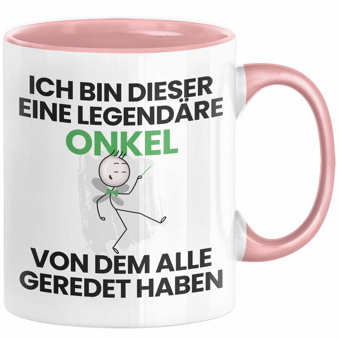 Onkel Geschenk Tasse Lustige Geschenkidee Geburtstag für Onkel Ich Bin Dieser Legendäre Onkel Von Dem Alle Geredet Haben Kaffee-Becher Rosa Trendation