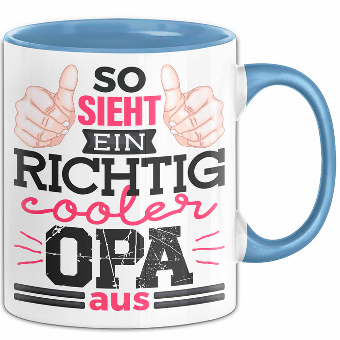 Opa Tasse Geschenk So Sieht Einr Richtig Cooler Opa Aus Geschenkdiee Großvater Becher Blau Trendation
