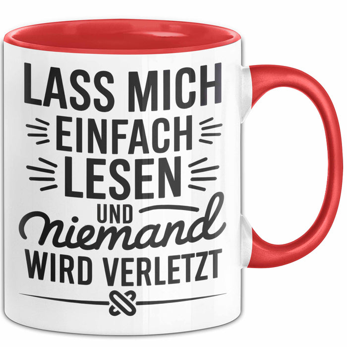 Buchleser Bücher Lesen Tasse Geschenk Lustige Geschenkidee Spruch Lass Mich Einfach Lesen Rot Trendation