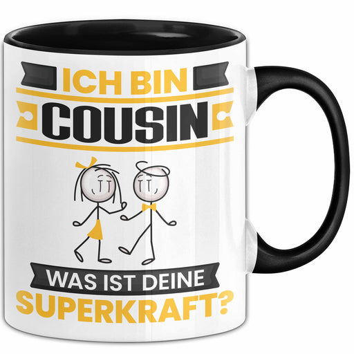 Cousin Tasse Geschenk für Cousin Geburtstag Lustiger Spruch Kaffee-Becher Was Ist Deine Superkraft Schwarz Trendation