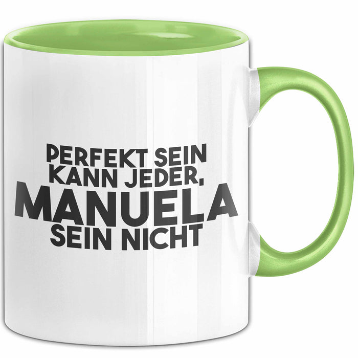 Manuela Tasse Perfekt Sein Kann Jeder, Manuela Sein Nicht Geschenk