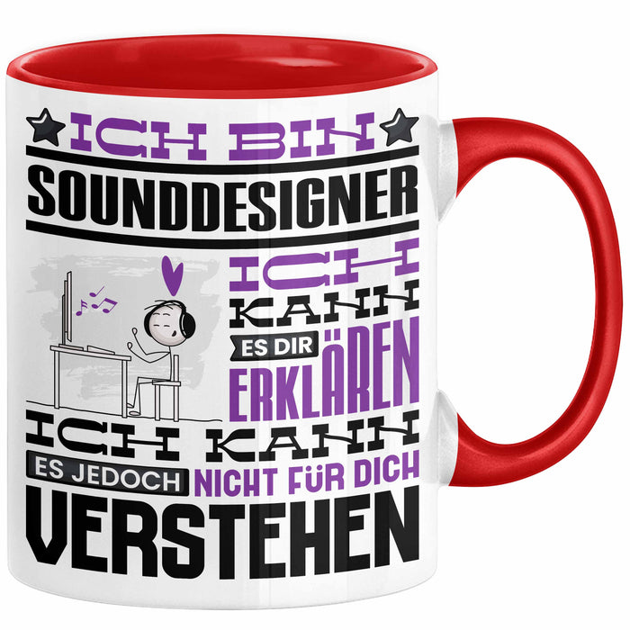 Sounddesigner Geschenk Tasse Geschenkidee für Sounddesigner Geburtstag Lustig Ich Bin Sounddesigner Ich Kann Es Dir Erklären Aber Nicht Für Dich Verstehen Rot Trendation
