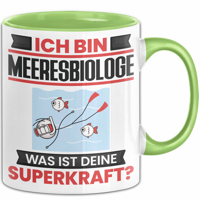 Meeresbiologe Tasse Geschenk für Meeresbiologe Geburtstag Lustiger Spruch Kaffee-Becher Was Ist Deine Superkraft Grün Trendation