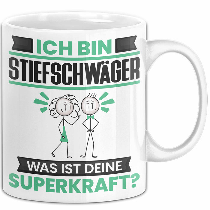 Stiefschwäger Tasse Geschenk für Stiefschwäger Geburtstag Lustiger Spruch Kaffee-Becher Was Ist Deine Superkraft Weiß Trendation