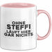 Steffi Tasse Ohne Steffi Laeuft Hier Gar Nichts Geschenk Rosa Trendation