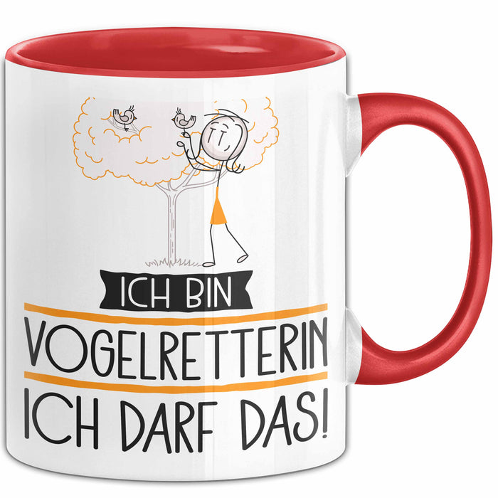 Geschenk für Vogelretterin Tasse Lustige Geschenkidee Geburtstag Ich Bin Vogelretterin Ich Darf Das Rot Trendation