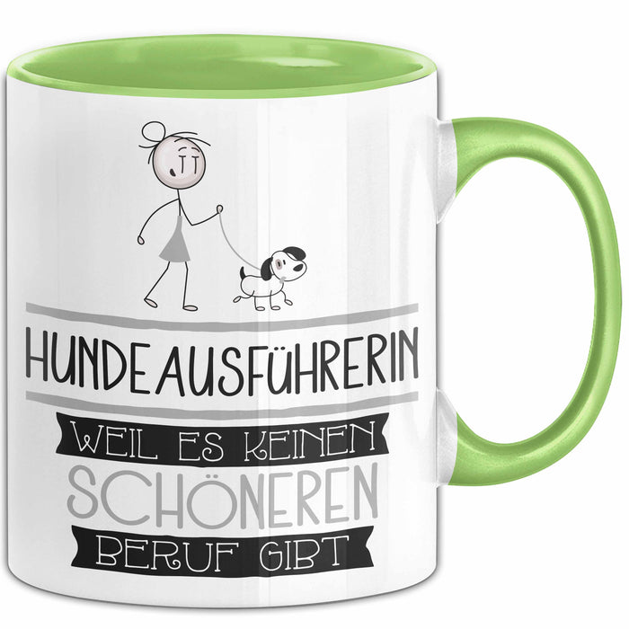 Hundeausführerin Weil Es Keinen Schöneren Beruf Gibt Tasse Geschenk für Eine Hundeausführerin Lustig Grün Trendation