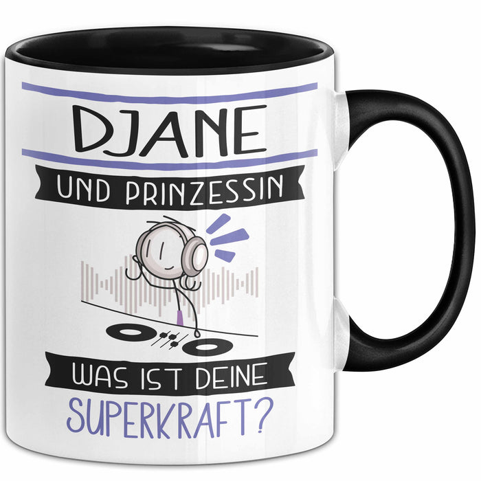 DJane Und Prinzessin Tasse Geschenk Für Eine DJane Geburtstag Was Ist Deine Superkraft Trendation