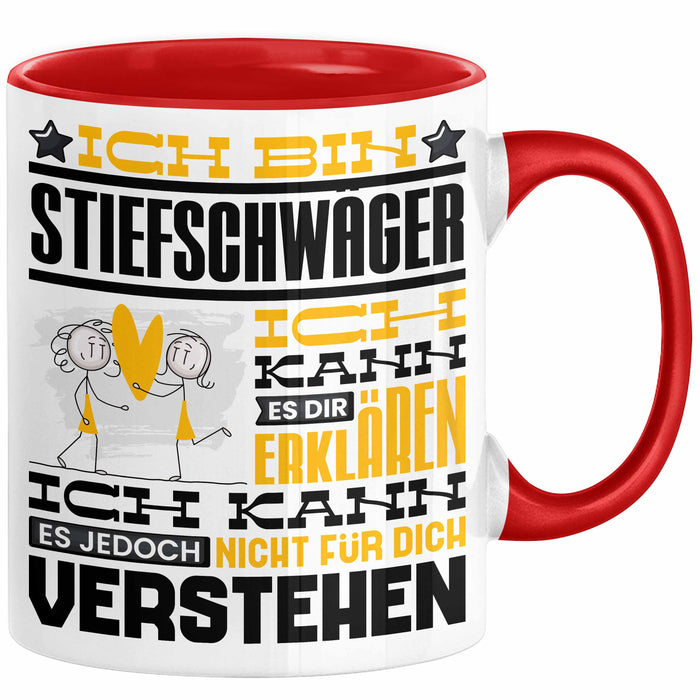 Stiefschwäger Geschenk Kaffee-Tasse Geschenkidee für Stiefschwäger Ich Bin Stiefschwäger Ich Kann Es Dir Erklären Jedoch Nicht Für Dich Verstehen Spruch Lustig Rot Trendation