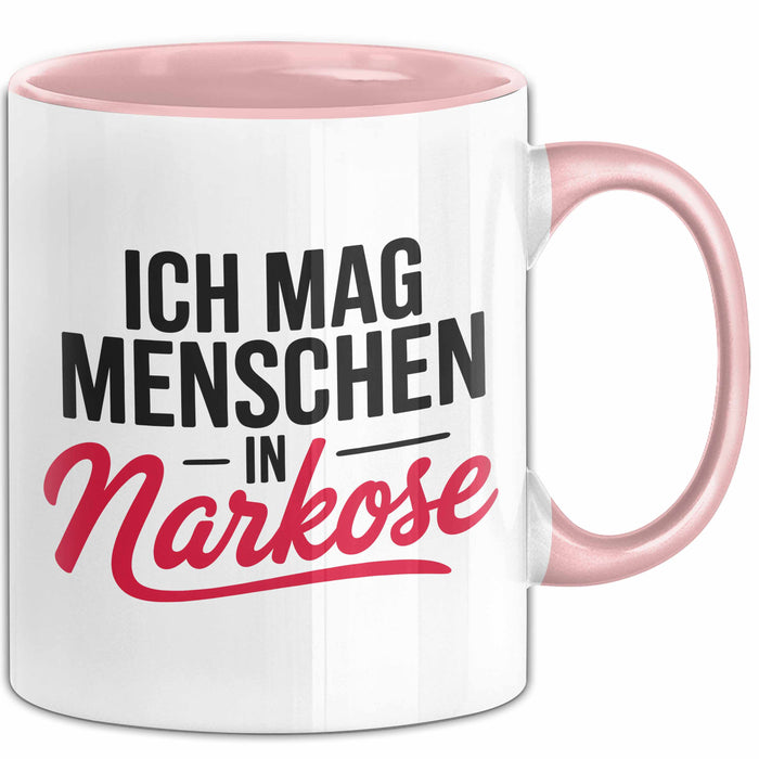 Krankenschwester Pflege Betreuung Tasse Geschenk Lustige Geschenkidee Spruch Ich Mag Menschen In Narkose Rosa Trendation