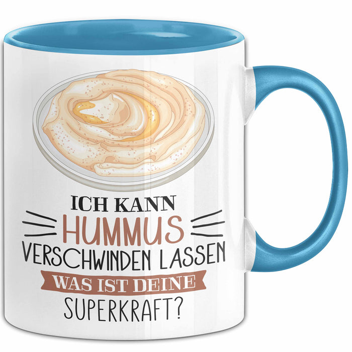 Hummus-Liebhaber Tasse Geschenk Ich Kann Hummus Verschwinden Lassen Was Ist Deine Superkraft Becher Geschenkidee Hummus Kaffee-Becher Blau Trendation